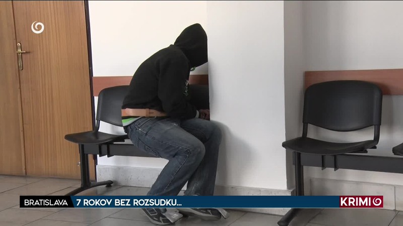 7 ROKOV BEZ ROZSUDKU...
