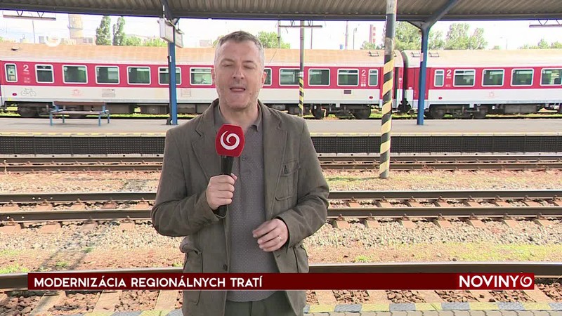 MODERNIZÁCIA REGIONÁLNYCH TRATÍ