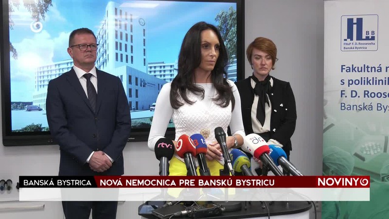 NOVÁ NEMOCNICA PRE BANSKÚ BYSTRICU