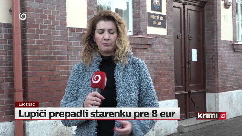 Lupiči prepadli starenku pre 8 eur