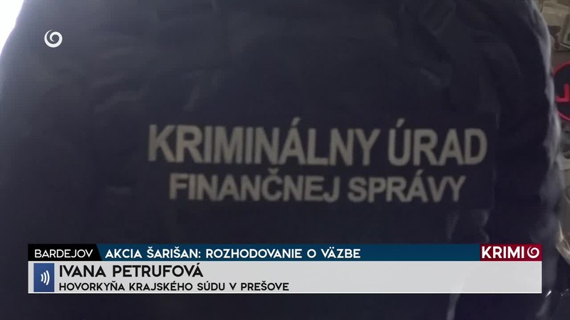 AKCIA ŠARIŠAN: ROZHODOVANIE O VÄZBE