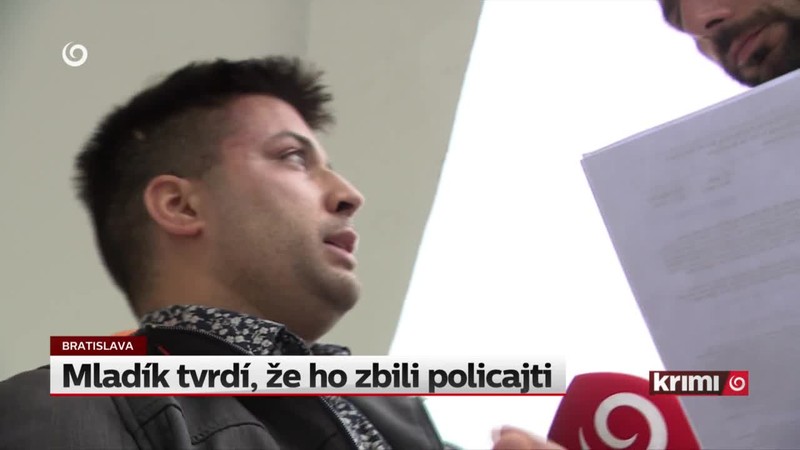 Mladík tvrdí, že ho zbili policajti