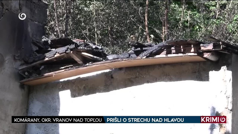 PRIŠLI O STRECHU NAD HLAVOU