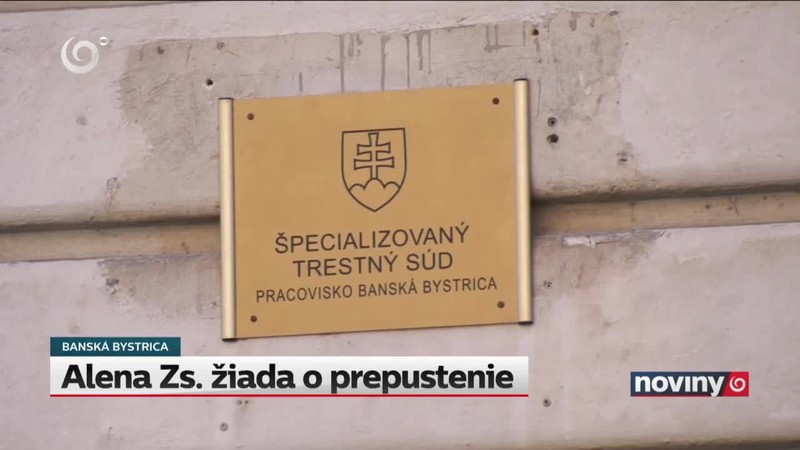 Alena Zs. žiada o prepustenie