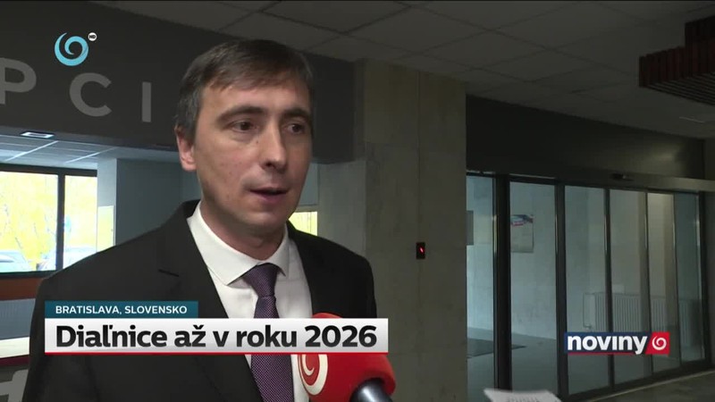 Diaľnice až v roku 2026