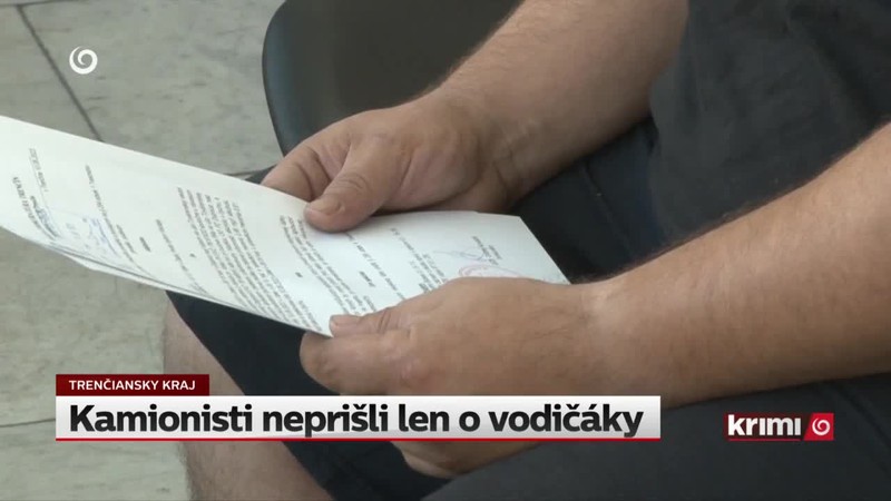 Kamionisti neprišli len o vodičáky