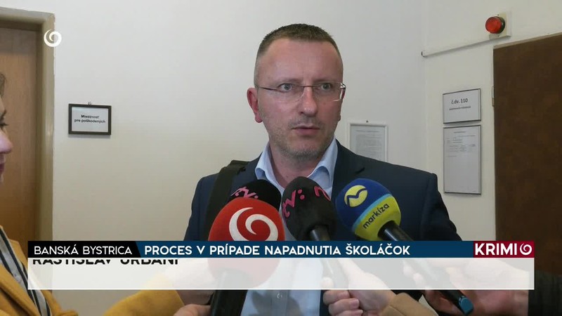 PROCES V PRÍPADE NAPADNUTIA ŠKOLÁČOK