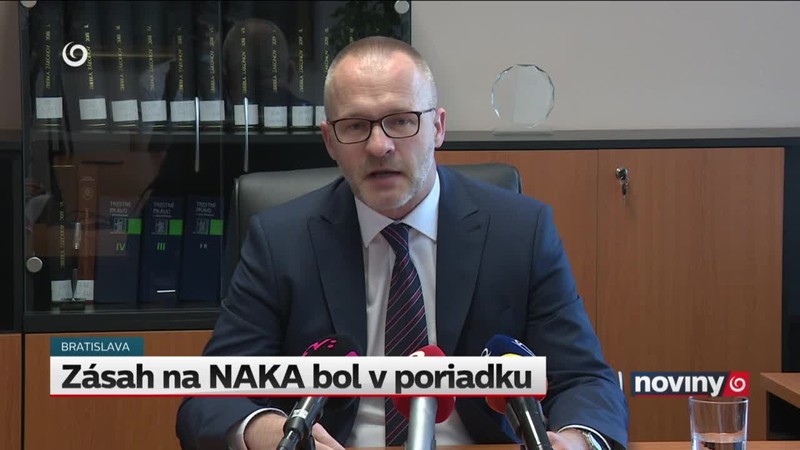 Zásah na NAKA bol v poriadku