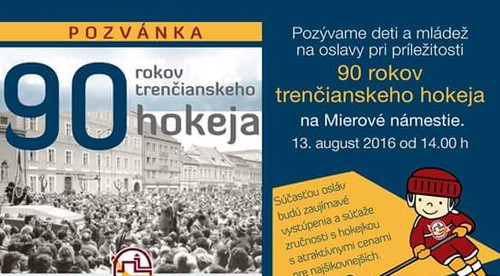 Oslavy 90 rokov trenčianskeho hokeja