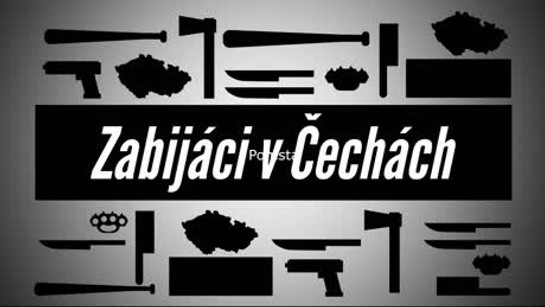 Zabijáci v Čechách