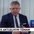 Vyjadrenie premiéra Fica k aktuálnym témam