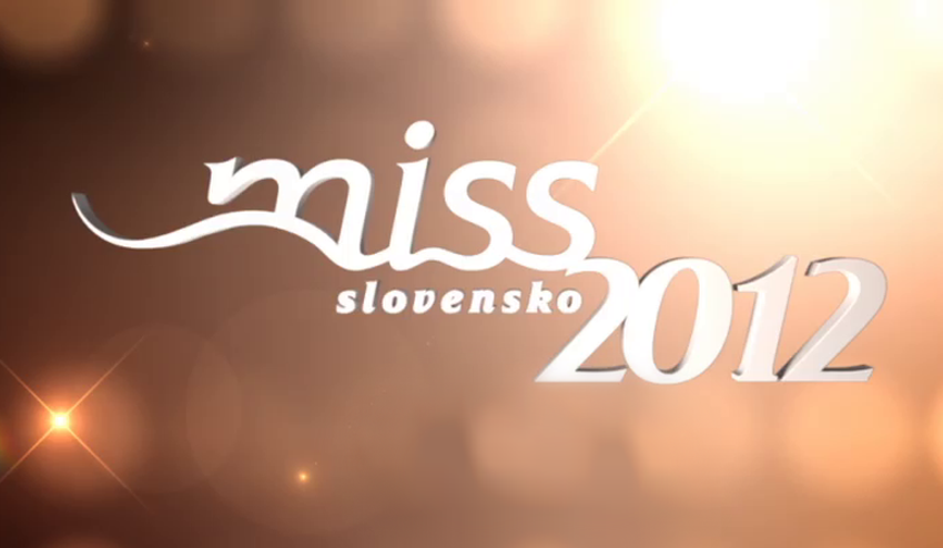 Chceš sa stať Miss Slovensko 2012?