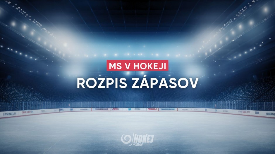 MS V HOKEJI rozpis zápasov