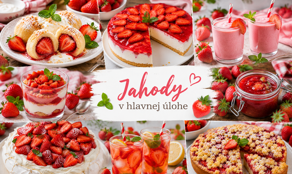 10 najlepších receptov z jahôd: rýchle dezerty, nápoje aj koláče