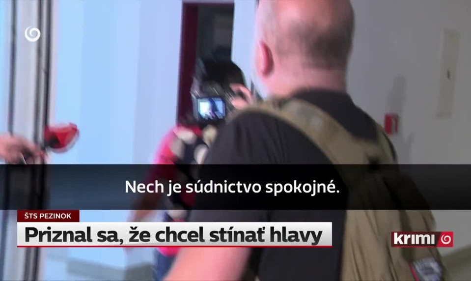 Priznal sa, že chcel stínať hlavy
