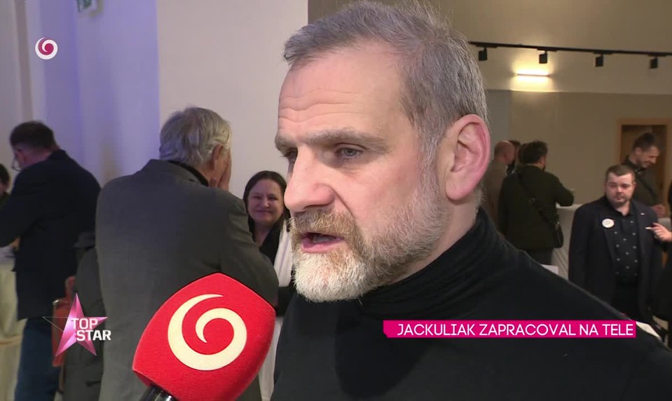 JACKULIAK ZAPRACOVAL NA TELE