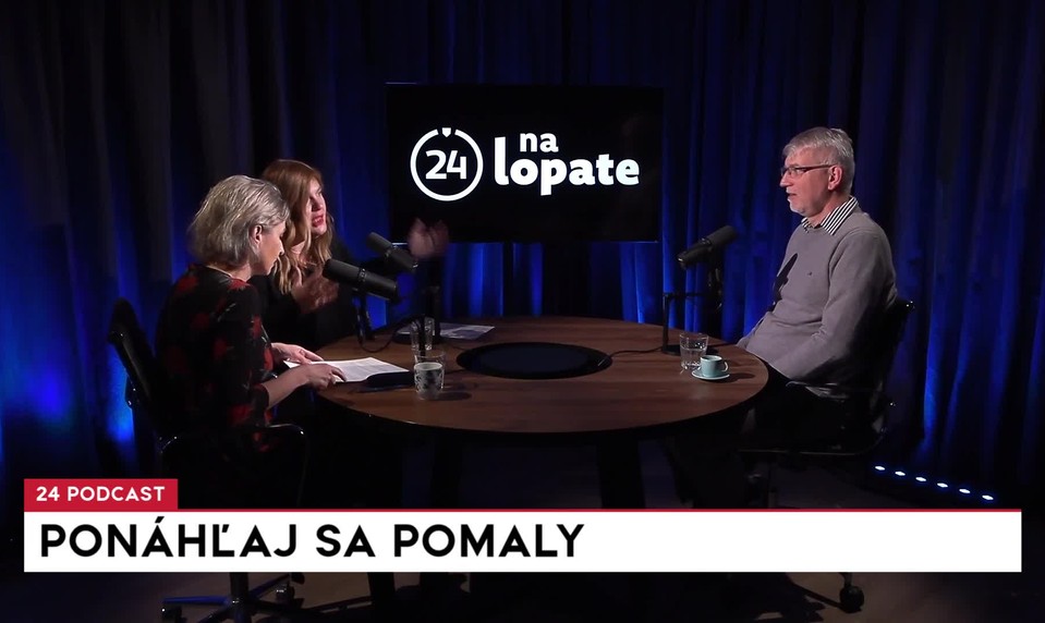 Na lopate: Ponáhľaj sa pomaly