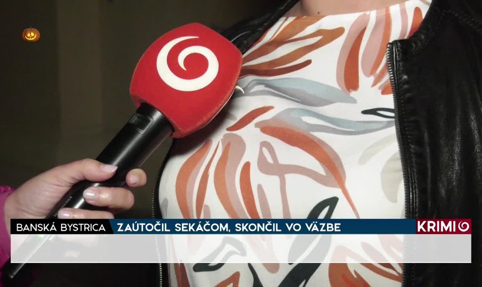 ZAÚTOČIL SEKÁČOM, SKONČIL VO VÄZBE