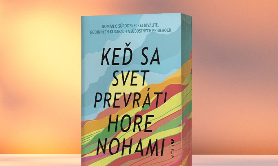 Keď sa svet prevráti hore nohami. Magický, dojímavý a nezabudnuteľný príbeh jednej rodiny