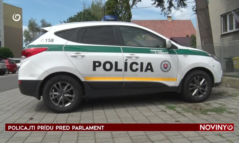 POLICAJTI PRÍDU PRED PARLAMENT