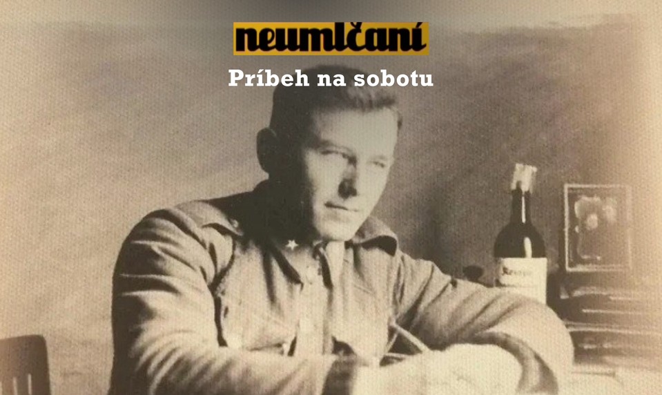 NEUMLČANÍ: Prežil front v Bielorusku, SNP, aj oslobododzovanie Liptovského Mikuláša