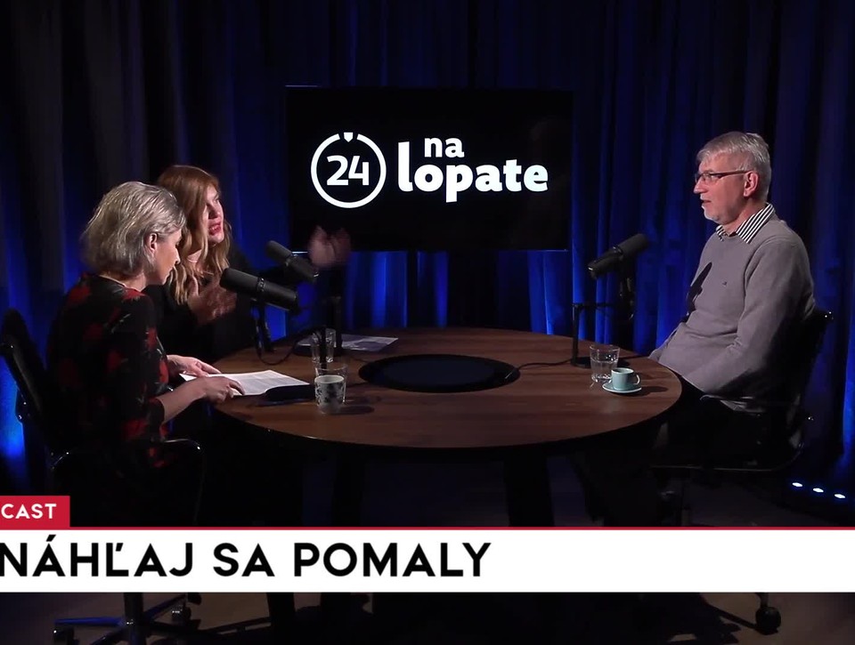 Na lopate: Ponáhľaj sa pomaly