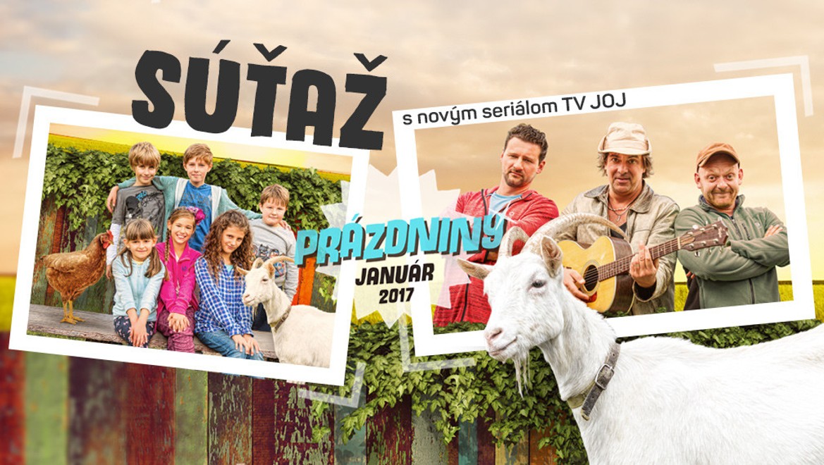 Zapojte sa do súťaže s novým seriálom Prázdniny a vyhrajte pobyt v Tatrách!