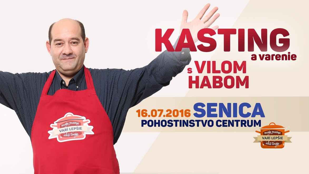 Záhorský kasting a varenie s Vilom Habom: Zažite šou a prihláste sa do Mojej mamy!
