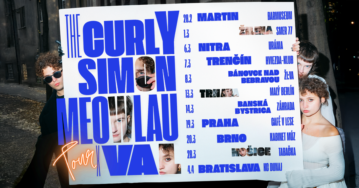 Meowlau X Val nahrali skladbu s The Curly Simon  a zverejnili termíny spoločného turné:  Vypočujte si banger Waste My Time!