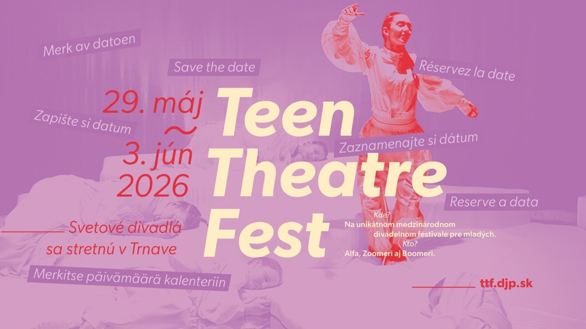 Svetové divadlo v Trnave: Teen Theatre Fest 2026 láka na odvážny program