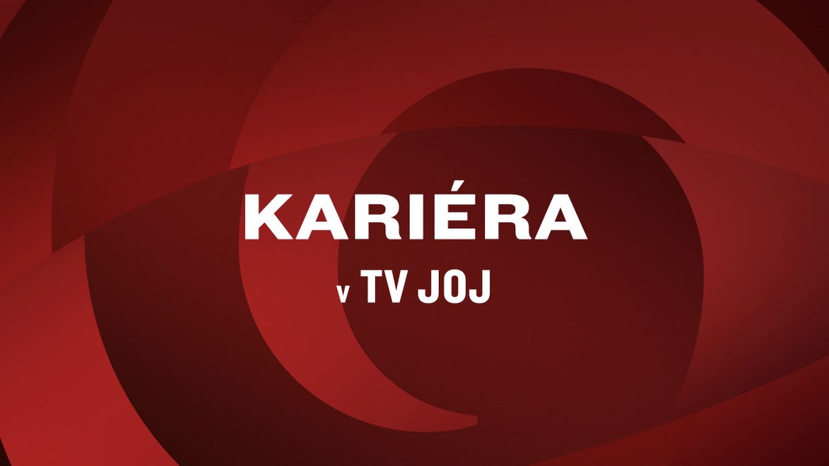 Kariéra v TV JOJ / Životopis